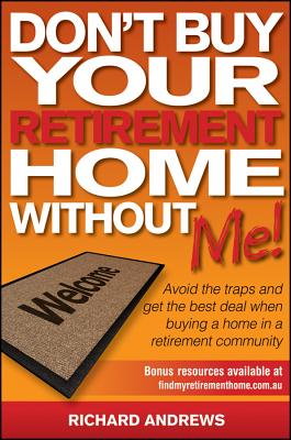 Don't Buy Your Retirement Home without Me!