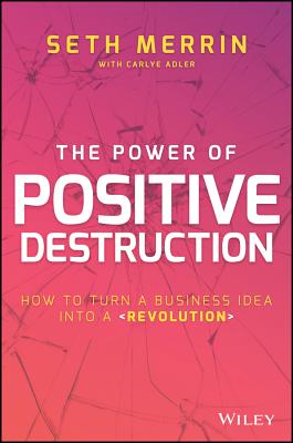 The Power of Positive Destruction