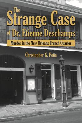 The Strange Case of Dr. Etienne Deschamps