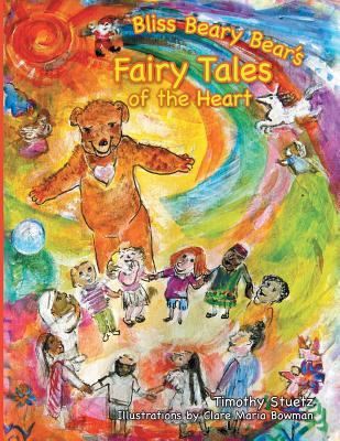 Bliss Beary Bear's Fairy Tales of the Heart