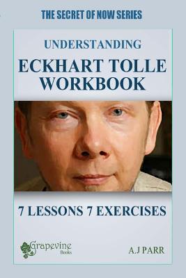 Understanding Eckhart Tolle Workbook