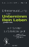 Entrepreneurial Living - Unternimm Dein Leben