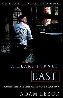 A Heart Turned East