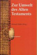 Zur Umwelt des Alten Testaments