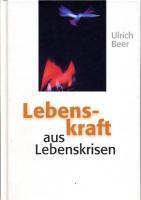 Lebenskraft Aus Lebenskrisen