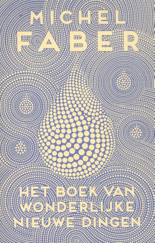 Het boek van wonderlijke nieuwe dingen