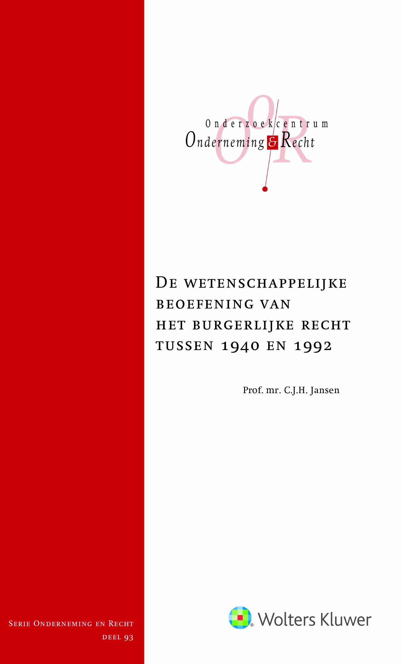 De wetenschappelijke beoefening van het burgerlijk recht tussen 1940 en 1992 (Ebook)