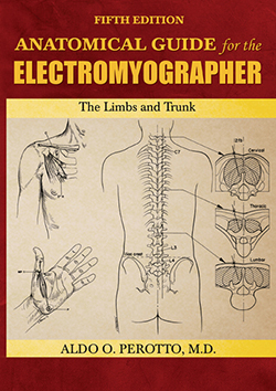 Anatomical Guide for the Electromyographer: The Limbs and Trunk (5th Ed.)