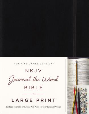 NKJV, Journal the Word Bible, Large Print, Hardcover, Black, Red Letter Edition