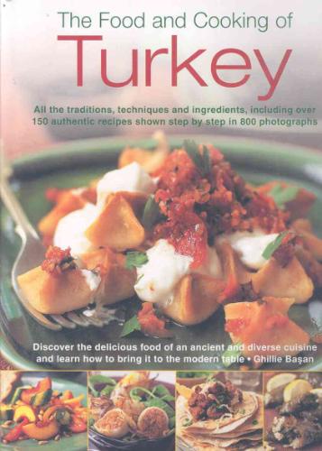 The Food and Cooking of Turkey