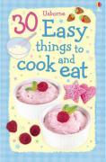 30 Easy Things to Cook and Eat