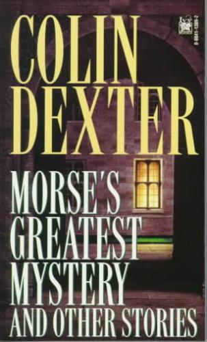 Morse's Greatest Mystery and Other Stories