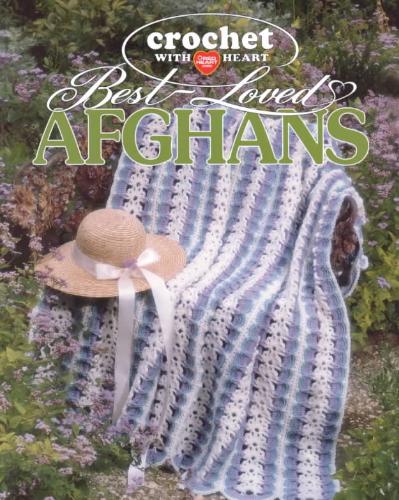 Crochet With Heart  Best-Loved Afghans