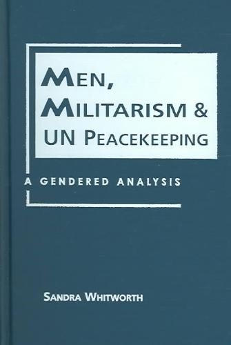 Men, Militarism and UN Peacekeeping