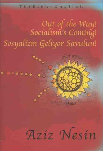 Out of the Way! Socialism's Coming!/Sosyalizm Geliyor Savulun