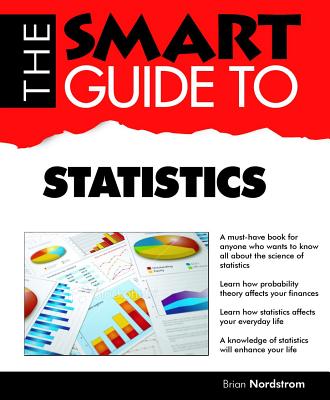 The Smart Guide to Statistics