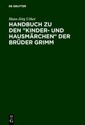 Handbuch Zu Den "Kinder-und Hausmarchen" Der Bruder Grimm