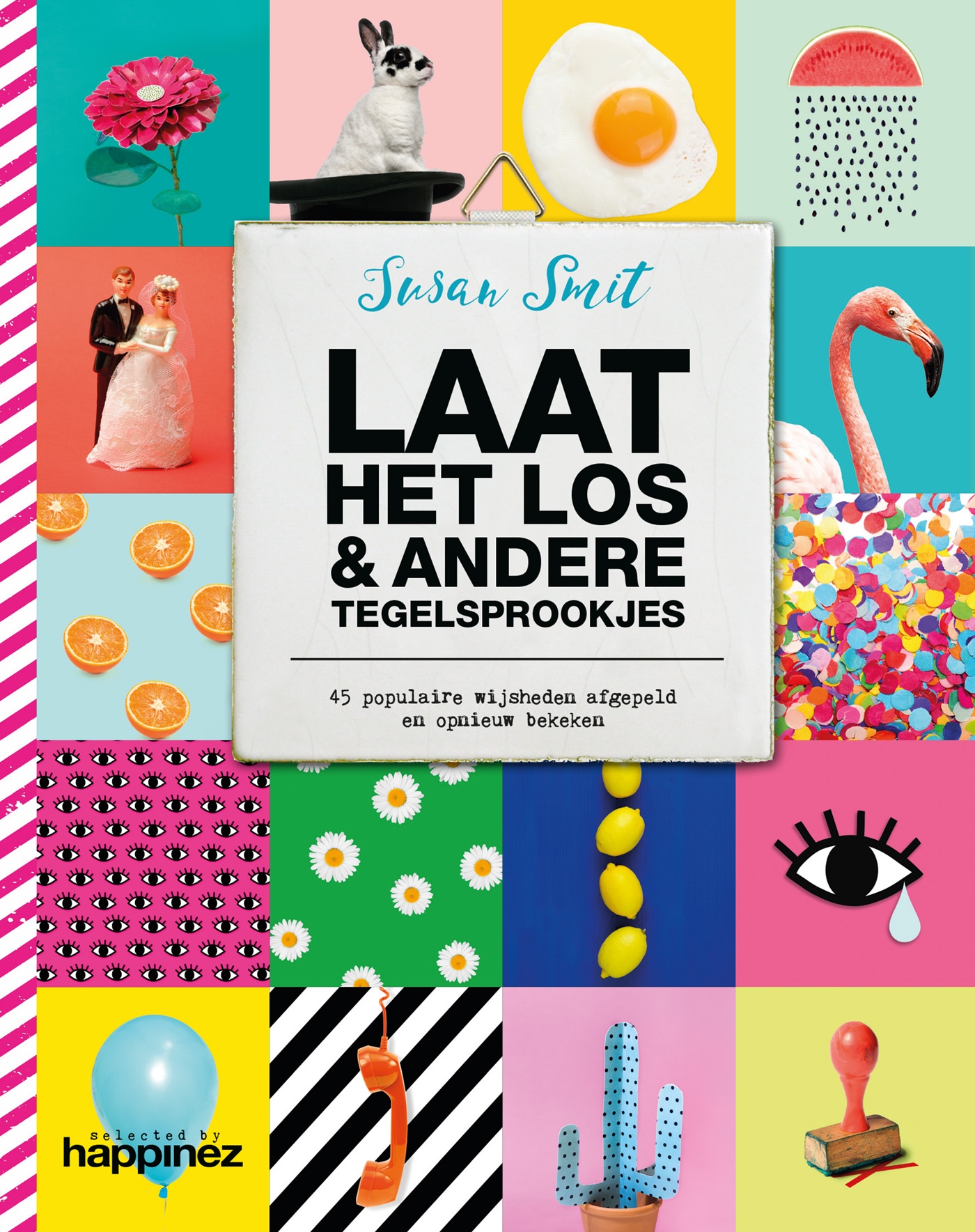 Laat het los & andere tegelsprookjes (Ebook)