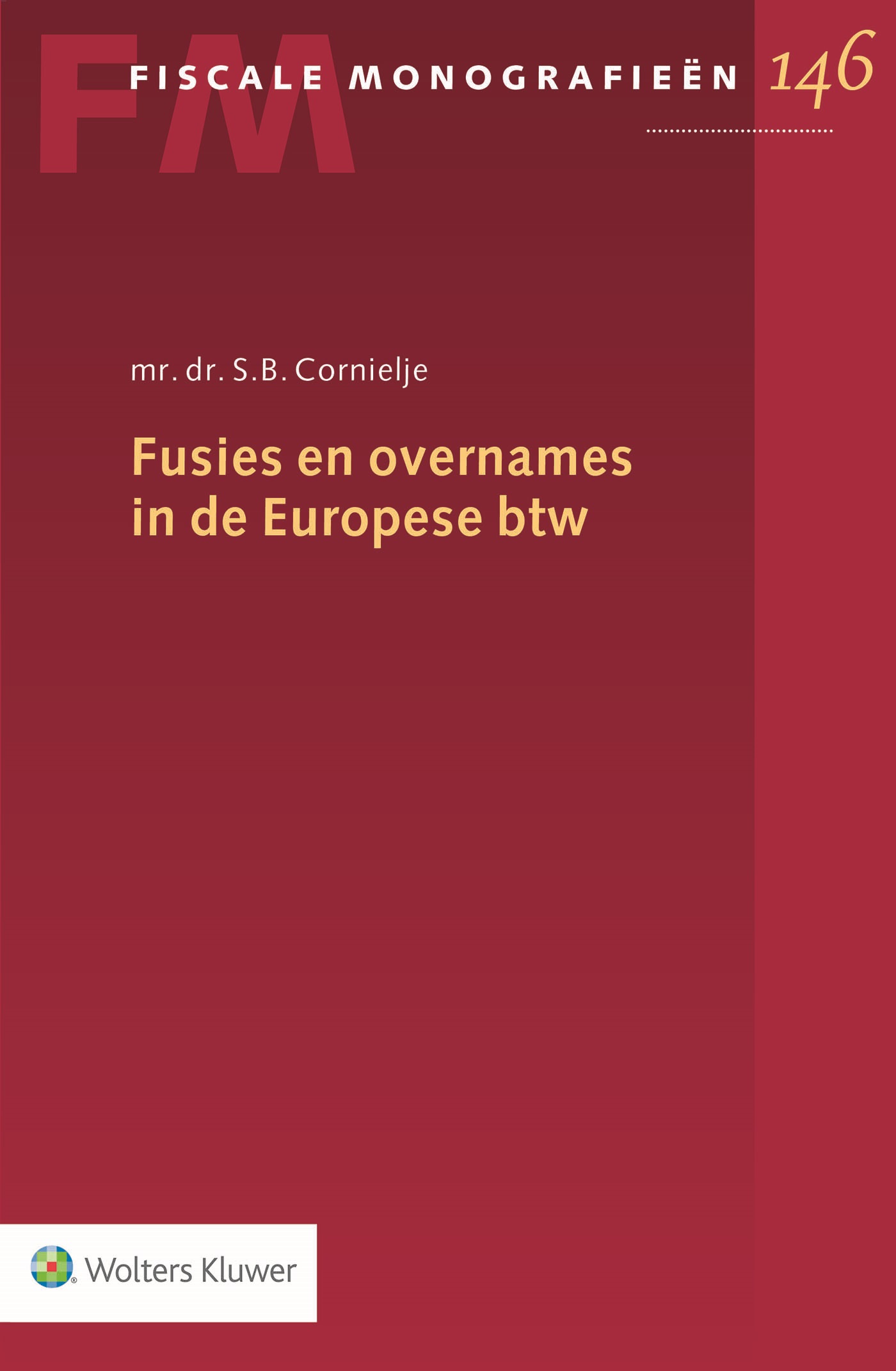 Fusies en overnames in de Europese btw (Ebook)