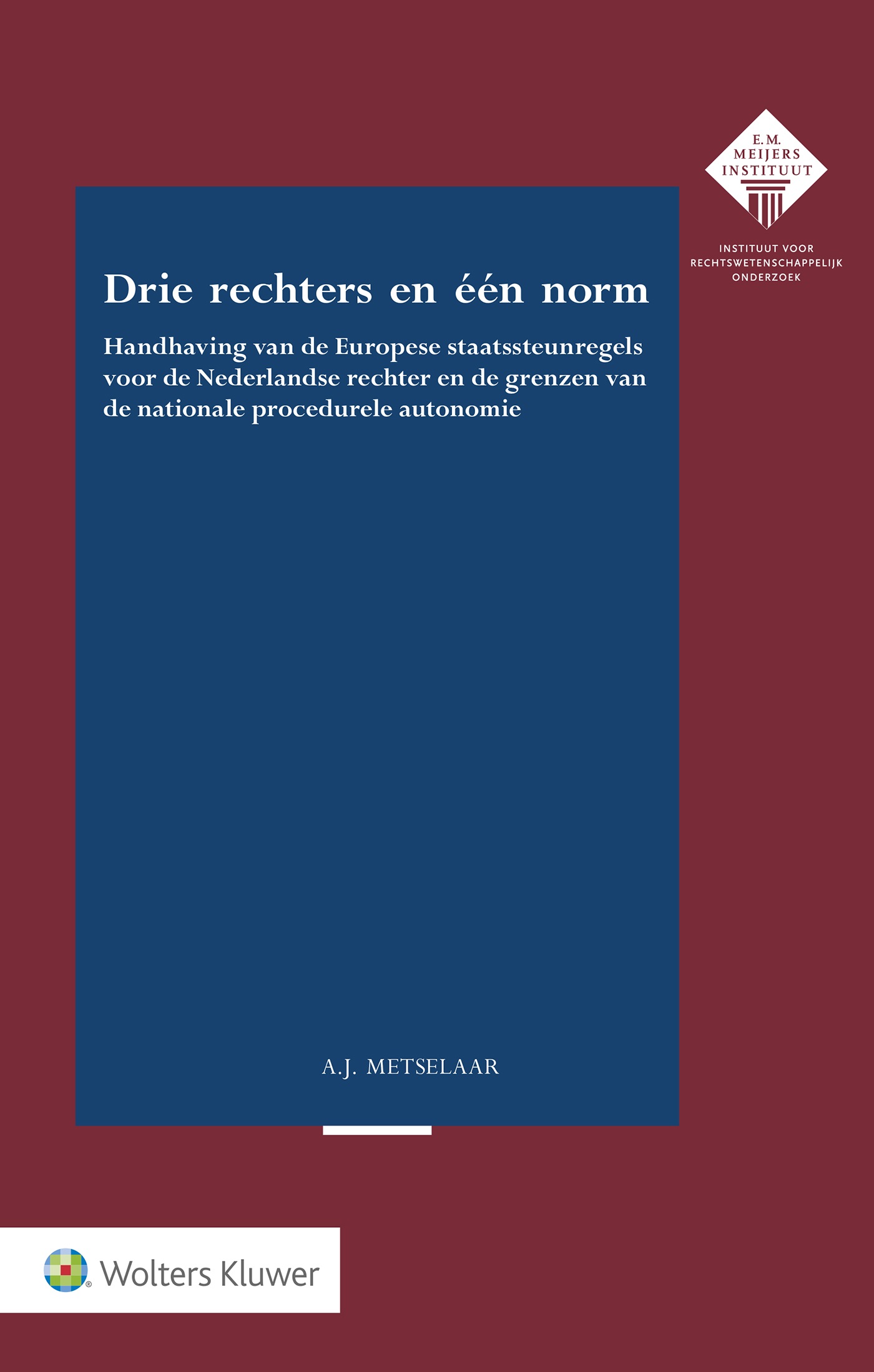 Drie rechters en één norm (Ebook)