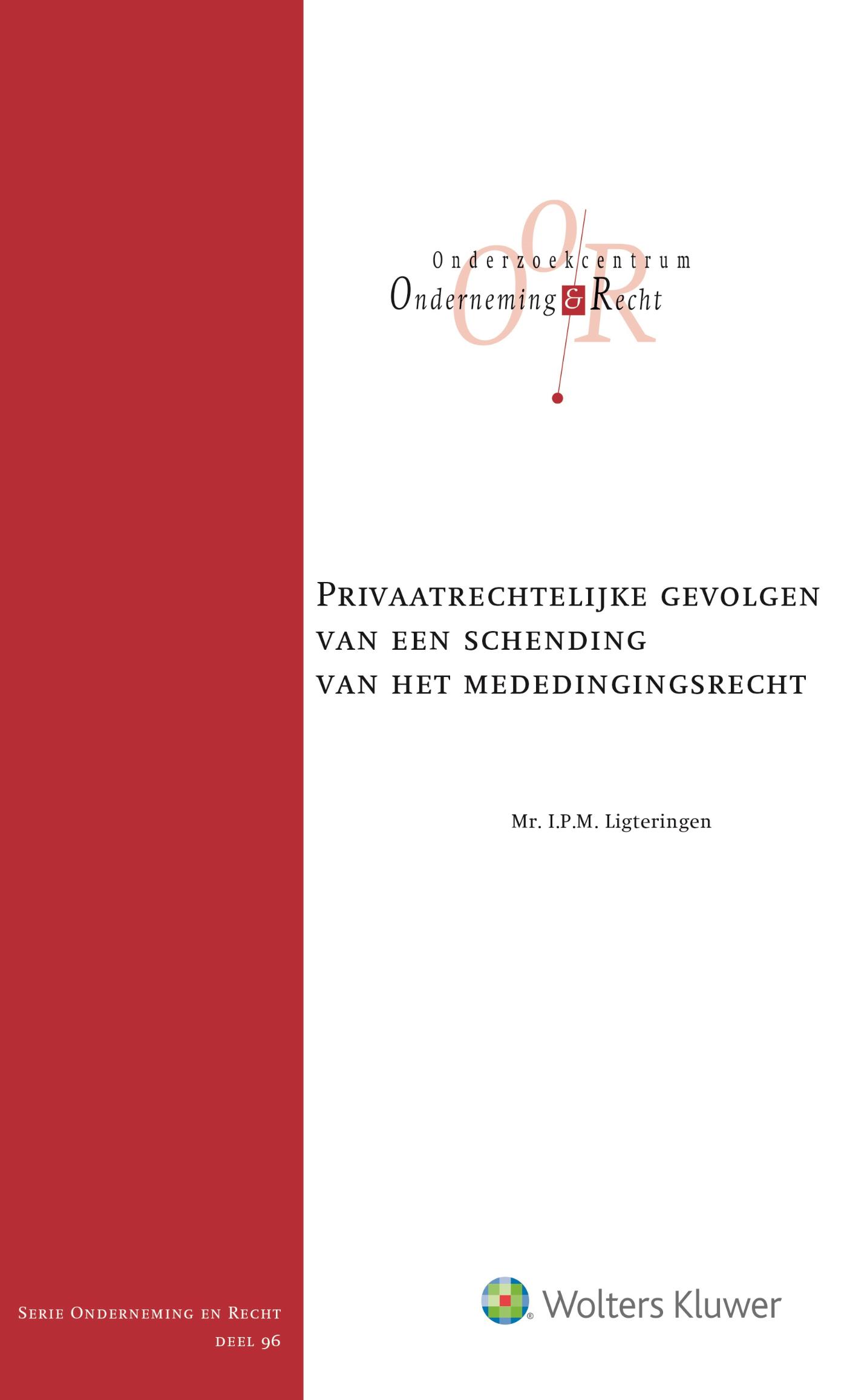 Privaatrechtelijke gevolgen van een schending van het mededingingsrecht (Ebook)