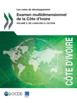 Les Voies de Developpement Examen Multidimensionnel de La Cote D'Ivoire