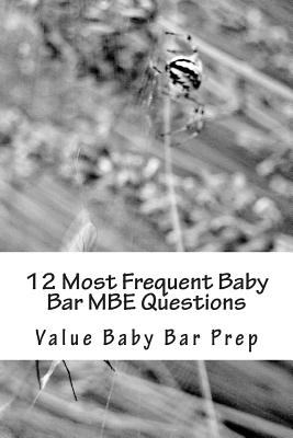 12 Most Frequent Baby Bar MBE Questions