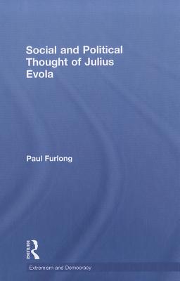 Social and Political Thought of Julius Evola