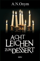 Acht Leichen zum Dessert