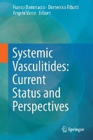 Systemic Vasculitides: Current Status and Perspectives