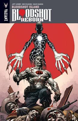 Bloodshot Reborn Volume 4