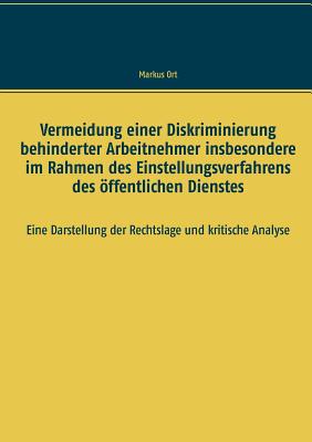 Vermeidung Einer Diskriminierung Behinderter Arbeitnehmer Insbesondere Im Rahmen Des Einstellungsver