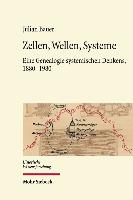 Zellen, Wellen, Systeme