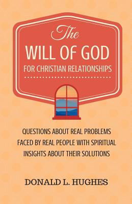 The Will of God for Christian Relationships