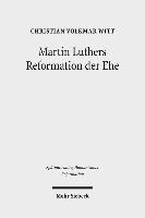 Martin Luthers Reformation der Ehe