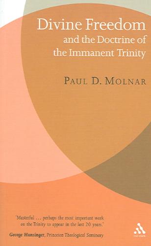 Divine Freedom and the Doctrine of the Immanent Trinity