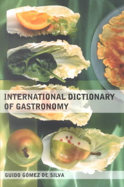 International Dictionary of Gastronomy