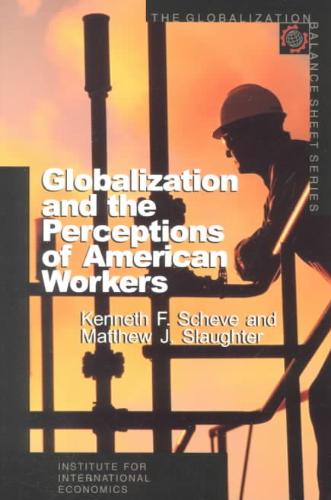 Globalization and the Perceptions of American Workers