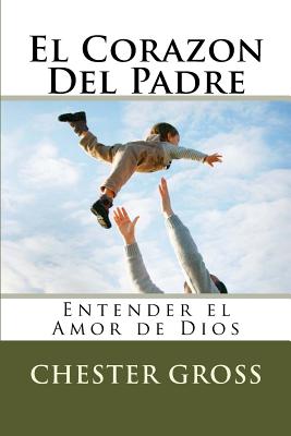 El Corazon del Padre