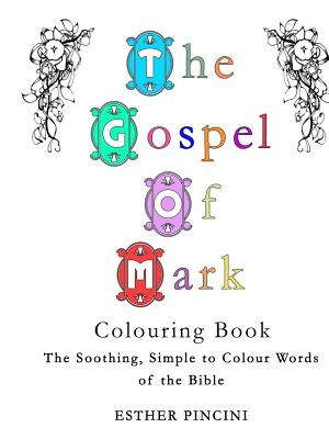 The Gospel of Mark Colouring Book