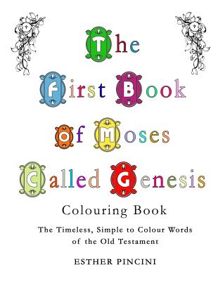 The First Book of Moses Called Genesis Colouring Book