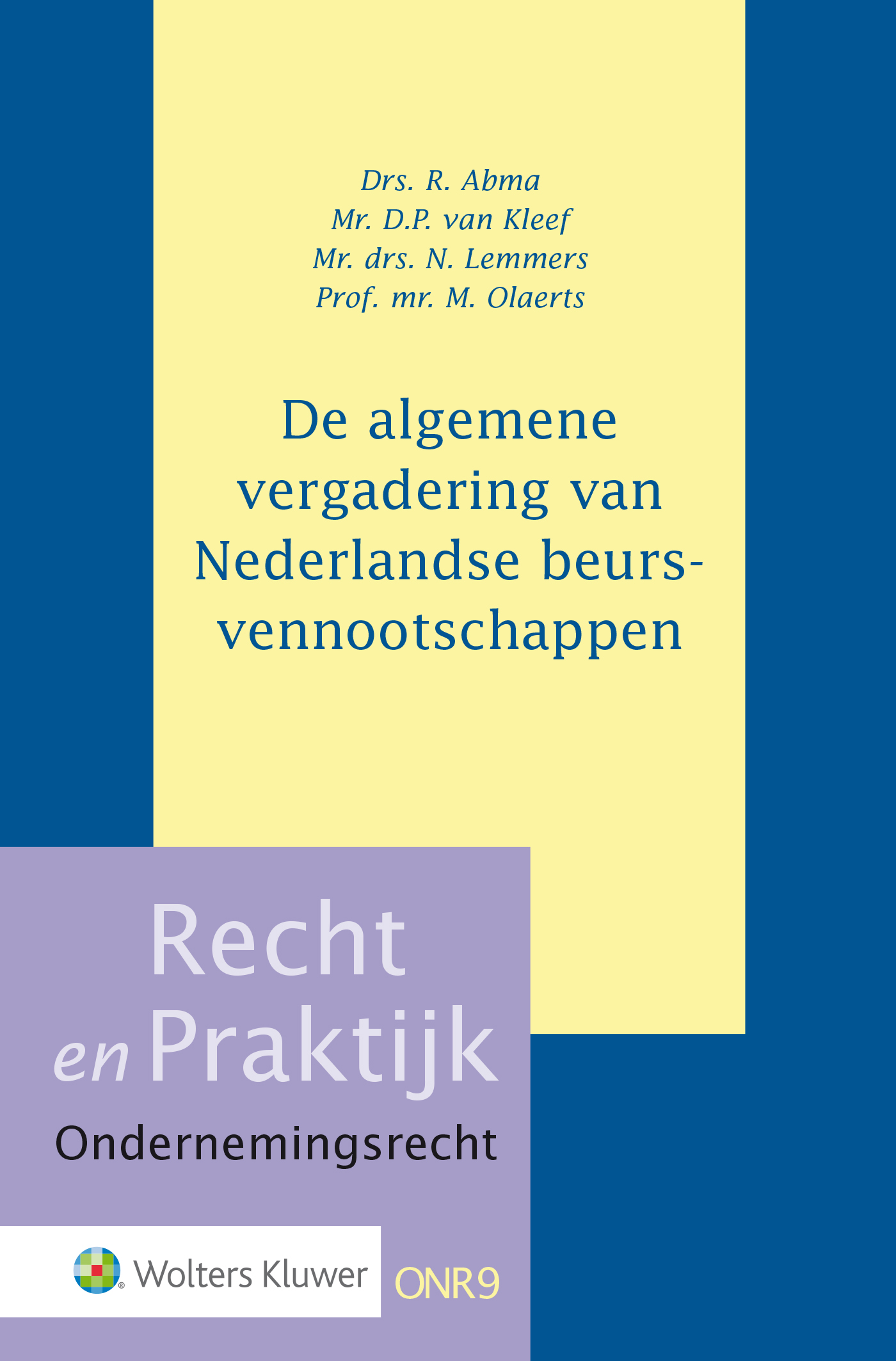 De algemene vergadering van Nederlandse beursvennootschappen / recht en praktijk ondernemingsrecht (Ebook)