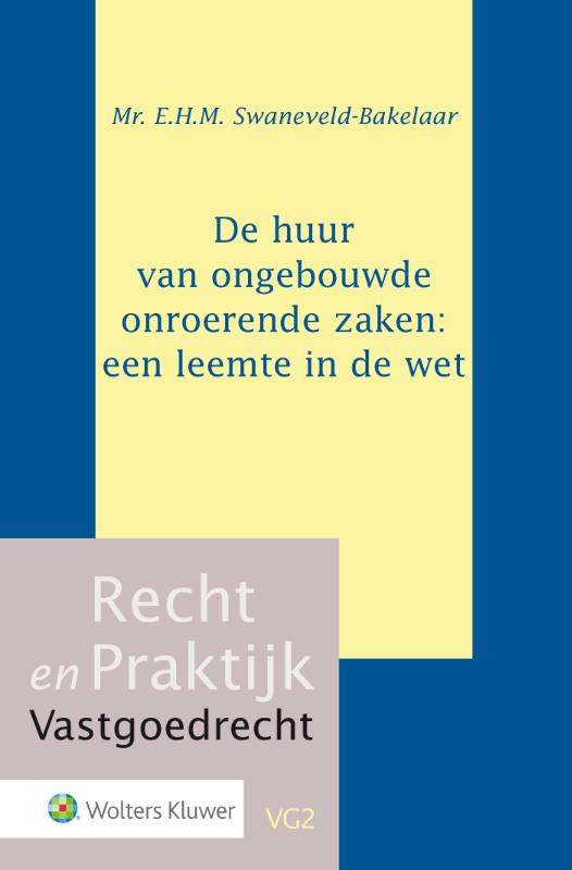 De huur van ongebouwde onroerende zaken: een leemte in de wet