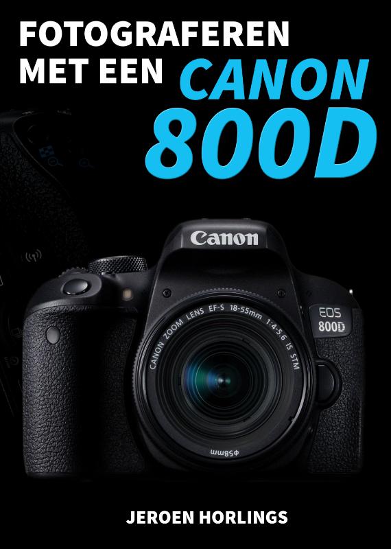 Fotograferen met een Canon 800D