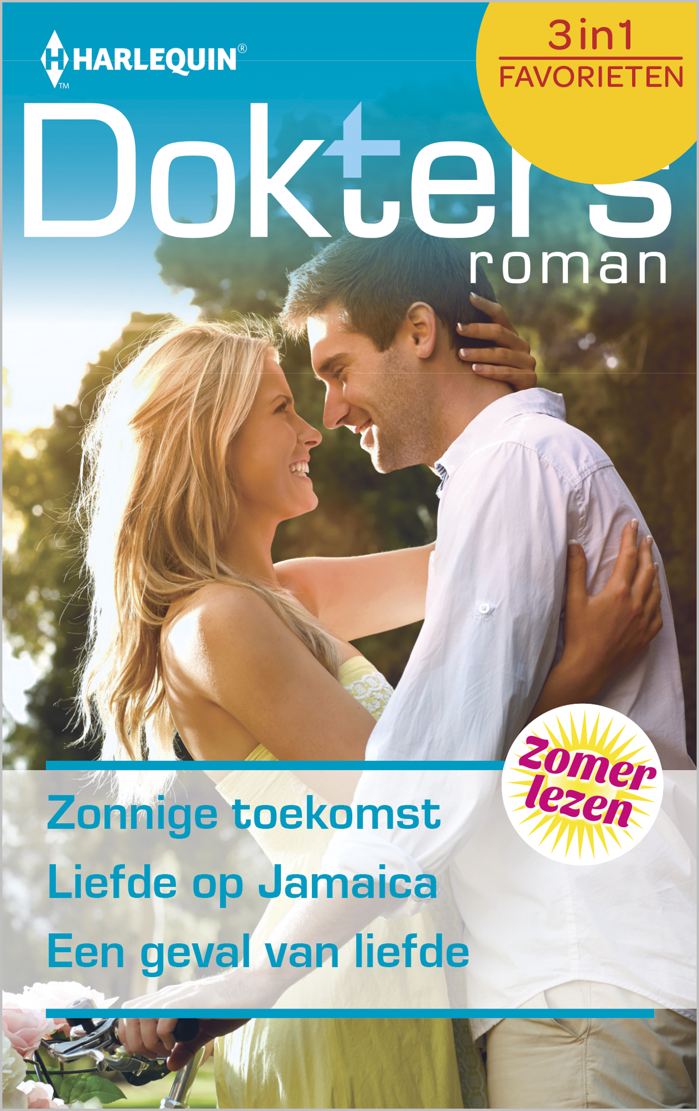 Zonnige toekomst ; Liefde op Jamaica ; Een geval van liefde (3-in-1) (Ebook)