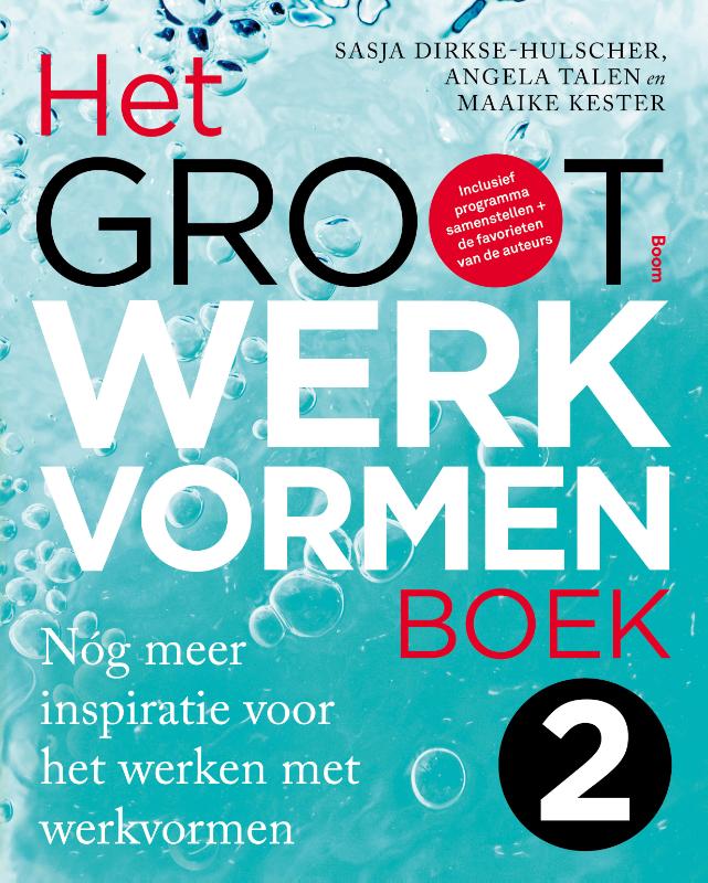 Het Groot Werkvormenboek 2 - Nóg meer inspiratie voor het werken met werkvormen