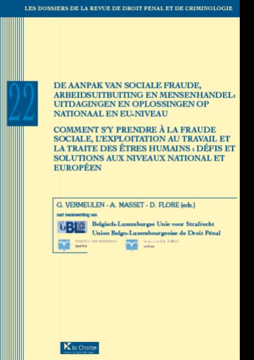 Dossier 22 RDPC : De aanpak van sociale fraude, arbeidsuitbuiting en mensenhandel/ Comment s'y p