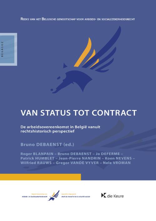 Van status tot contract. De arbeidsovereenkomst in België vanuit rechtshistorisch perspectief