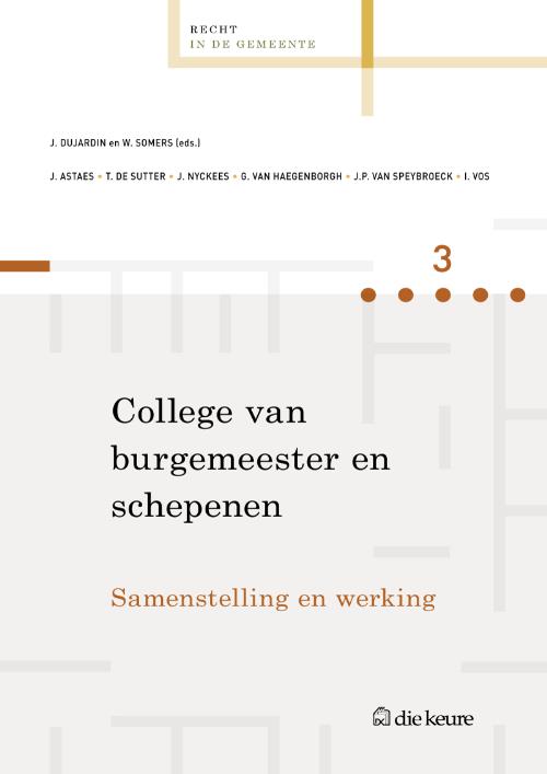 College van burgemeester en schepenen. Samenstelling en werking