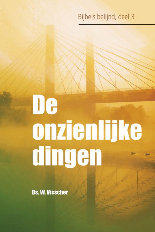 De onzienlijke dingen